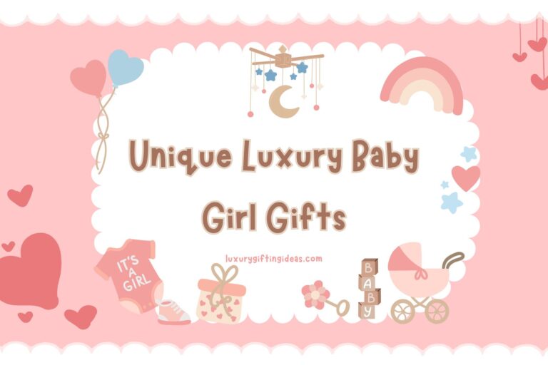 Unique Luxury Baby Girl Gifts